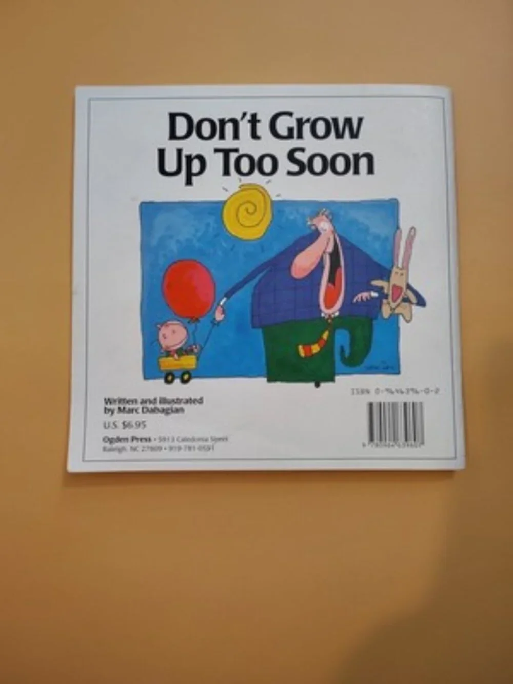 Don't Grow up Too Soon by Marc Dabagian (1995, Trade Paperback)